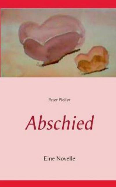 Cover for Pfeifer · Abschied (Book) (2017)