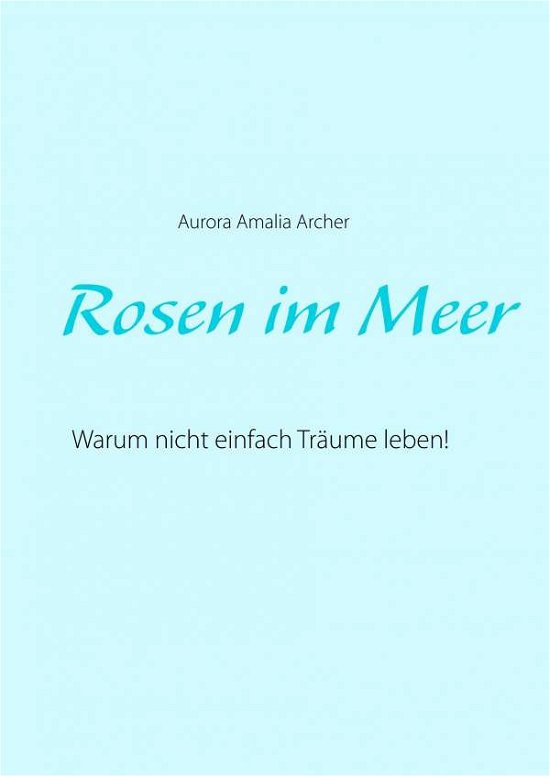 Cover for Archer · Rosen im Meer (Bog)