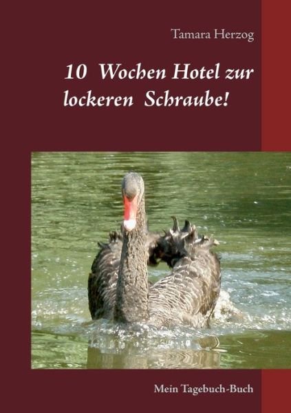 Cover for Herzog · 10 Wochen Hotel zur lockeren Sch (Book) (2019)