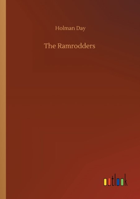 The Ramrodders - Holman Day - Kirjat - Outlook Verlag - 9783752308532 - perjantai 17. heinäkuuta 2020