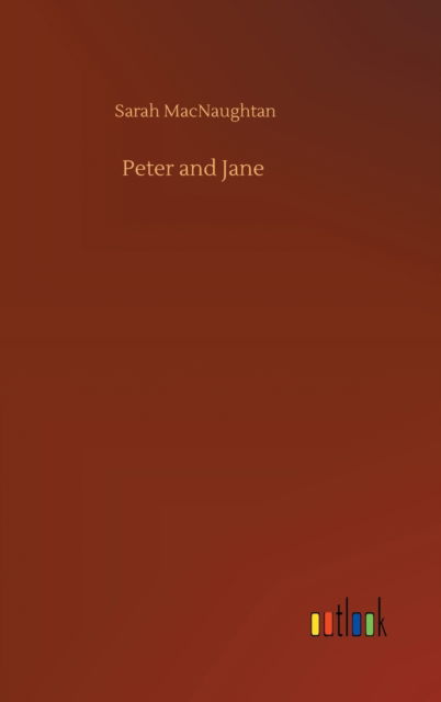 Cover for Sarah Macnaughtan · Peter and Jane (Innbunden bok) (2020)