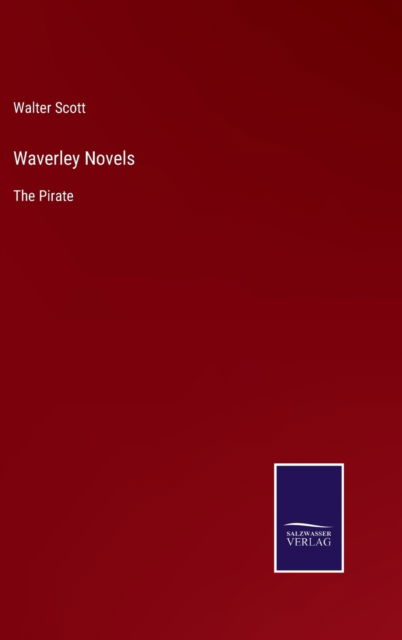 Waverley Novels - Walter Scott - Books - Bod Third Party Titles - 9783752593532 - April 4, 2022