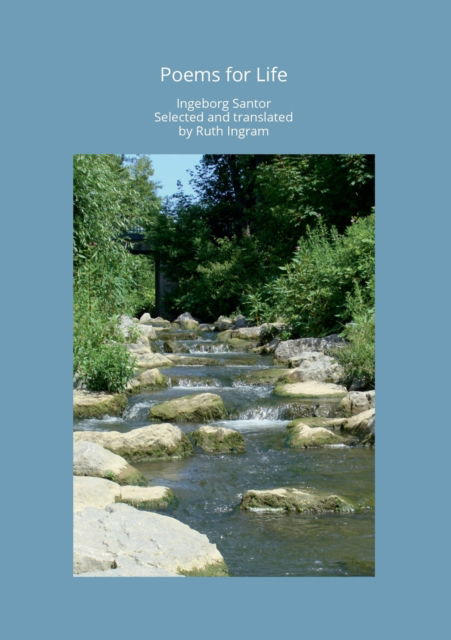 Cover for Ingeborg Santor · Poems for Life (Paperback Book) (2021)