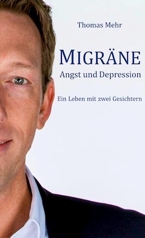 Cover for Thomas Mehr · Migräne Angst und Depression (Book) (2023)