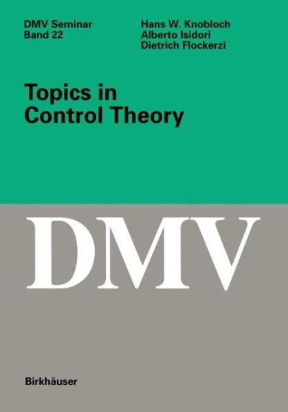 Hans W. Knobloch · Topics in Control Theory - Oberwolfach Seminars (Inbunden Bok) [1993 edition] (1993)