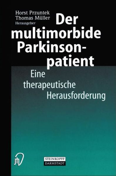 Cover for Horst Przuntek · Der Multimorbide Parkinsonpatient : Eine Therapeutische Herausforderung (Paperback Book) (2002)