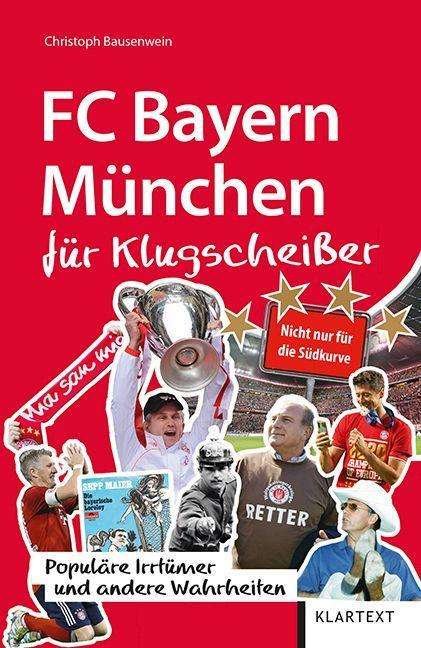 Cover for Bausenwein · FC Bayern München für Klugsc (Bok)