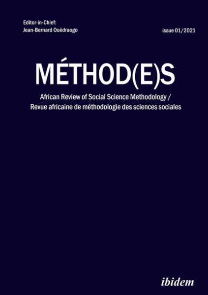 Cover for Jean–bernard Ouedraogo · Method (e)s: African Review of Social Science Methodology. Revue africaine de methodologie des sciences sociales (Paperback Book) [New edition] (2021)