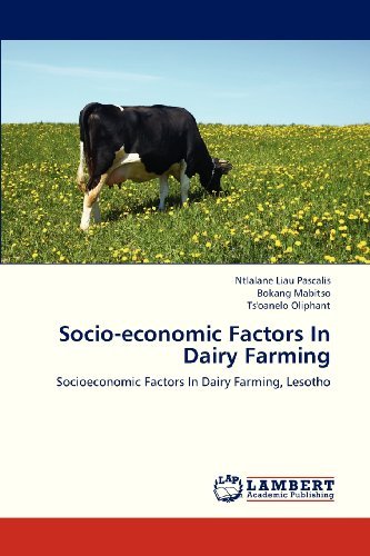 Cover for Ts'oanelo Oliphant · Socio-economic Factors in Dairy Farming: Socioeconomic Factors in Dairy Farming, Lesotho (Paperback Bog) (2012)