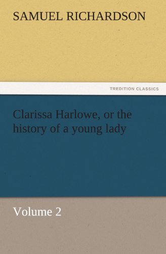 Cover for Samuel Richardson · Clarissa Harlowe, or the History of a Young Lady  -  Volume 2 (Tredition Classics) (Paperback Bog) (2011)