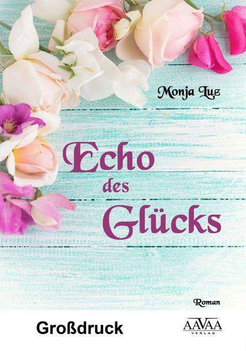 Cover for Luz · Echo des Glücks - Großdruck (Bok)