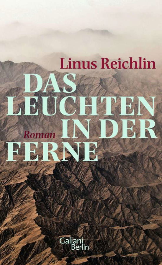 Cover for Reichlin · Reichlin:Das Leuchten in der Ferne (Book) (2024)