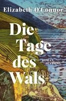 Cover for Elizabeth O'Connor · Die Tage des Wals (Book) (2024)