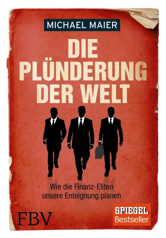 Cover for Maier · Die Plünderung der Welt (Bok)
