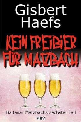Cover for Gisbert Haefs · Kbv Tb.266 Haefs.kein Freibier F.matzb (Bok)
