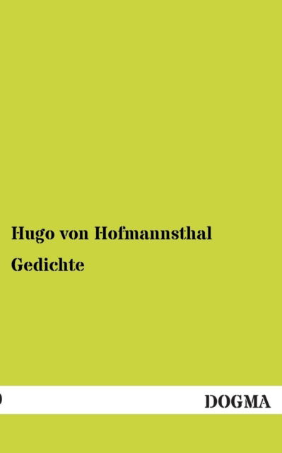 Gedichte - Hugo Von Hofmannsthal - Książki - DOGMA - 9783955077532 - 16 grudnia 2012