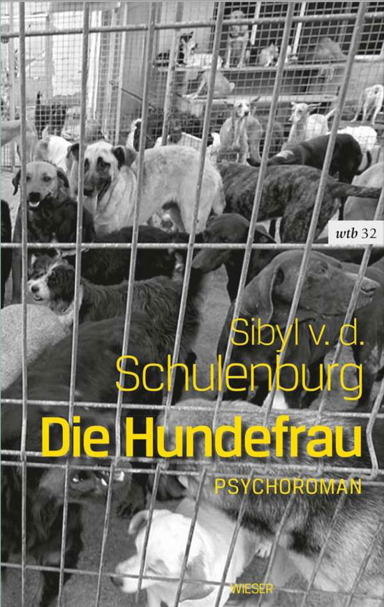 Cover for Schulenburg · Die Hundefrau (Book)