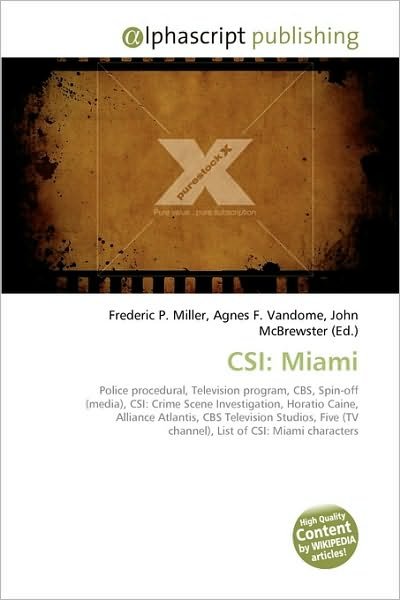 Miami - CSI - Books - Alphascript Publishing - 9786130288532 - January 18, 2010