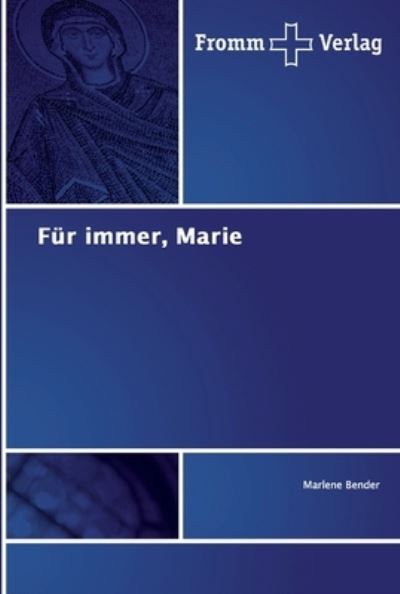 Cover for Bender · Für immer, Marie (Buch) (2019)