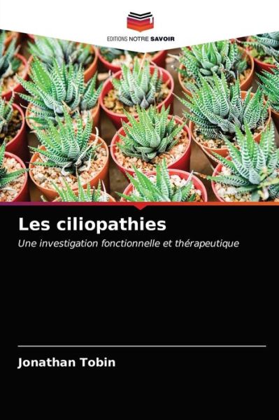 Cover for Jonathan Tobin · Les ciliopathies (Paperback Book) (2021)