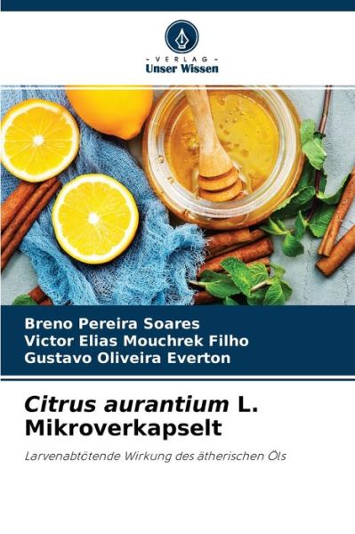 Cover for Breno Pereira Soares · Citrus aurantium L. Mikroverkapselt (Paperback Book) (2021)