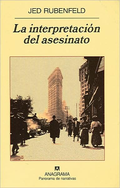 Cover for Jed Rubenfeld · La Interpretacion Del Asesinato (Paperback Book) [Spanish, Segunda Edicion edition] (2007)