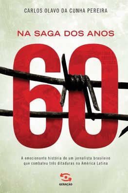 Cover for Carlos Olavo da Cunha Pereira · Na Saga dos Anos 60 (Paperback Book) (2020)