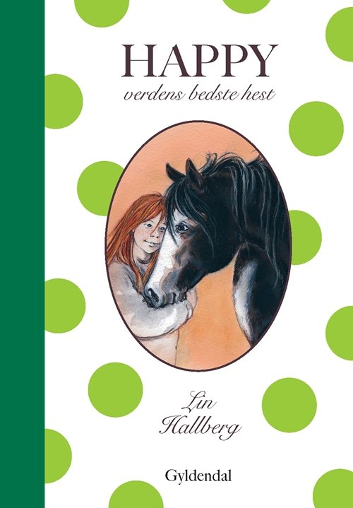 Cover for Lin Hallberg · Happy. Verdens bedste hest (Innbunden bok) [1. utgave] (2008)