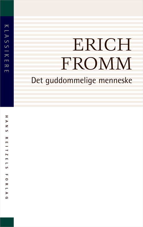 Cover for Erich Fromm · Klassikere: Det guddommelige menneske (Sewn Spine Book) [2º edição] (2020)