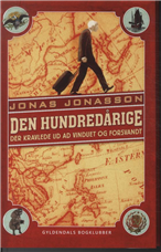 Cover for Jonas Jonasson · Den hundredårige (Bound Book) [1.º edición] [Indbundet] (2011)