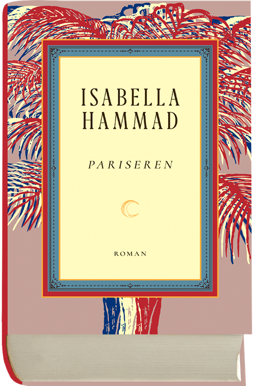 Cover for Isabella Hammad · Pariseren (Bound Book) [1º edição] (2019)