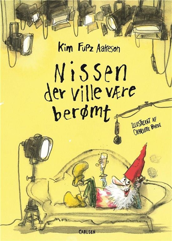 Cover for Kim Fupz Aakeson · Nissen der ville være berømt (Innbunden bok) [1. utgave] (2019)
