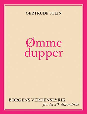 Cover for Gertrude Stein · Borgens verdenslyrik fra det tyvende århundrede.: Ømme dupper (Book) [1st edition] (2004)