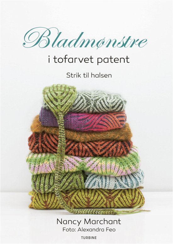 Cover for Nancy Marchant · Bladmønstre I Tofarvet Patent (Heftet bok) [1. utgave] (2018)
