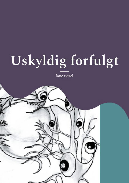 Cover for Lone Rytsel · Uskyldig forfulgt (Paperback Book) [1th edição] (2023)