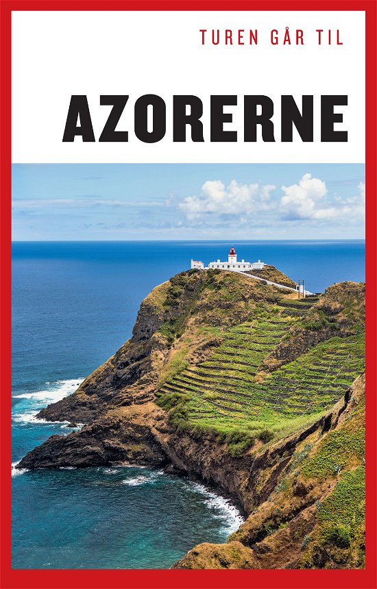 Cover for Frank Sebastian Hansen og Marie Louise Bisgaard · Politikens Turen går til¤Politikens rejsebøger: Turen går til Azorerne (Taschenbuch) [4. Ausgabe] (2015)