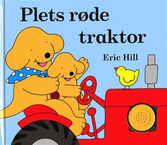 Cover for Eric Hill · Plets røde traktor (Gebundesens Buch) [1. Ausgabe] (2008)