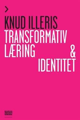 Cover for Knud Illeris · Transformativ læring og identitet (Sewn Spine Book) [1. Painos] (2013)