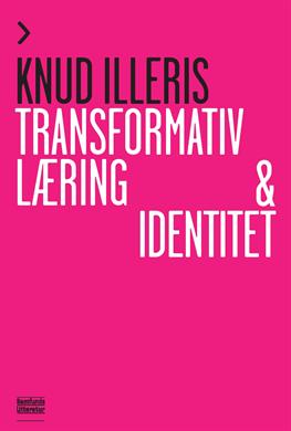 Cover for Knud Illeris · Transformativ læring og identitet (Sewn Spine Book) [1er édition] (2013)