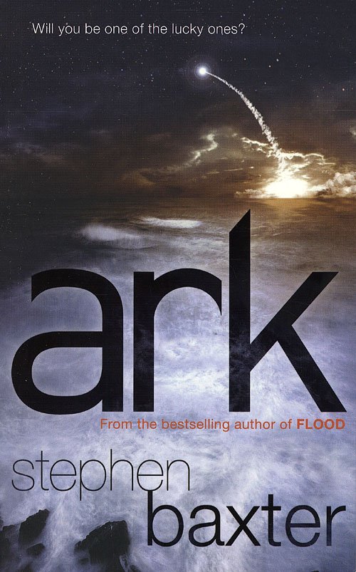 Cover for Stephen Baxter · Ark (Pocketbok) [1. utgave] (2010)