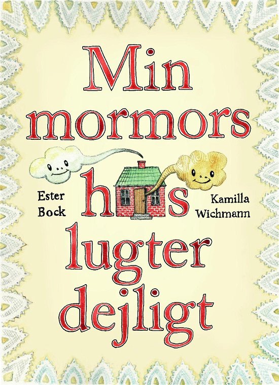 Cover for Ester Bock · Min mormors hus lugter dejligt (Bound Book) (2016)