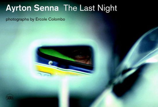 Cover for Giorgio Terruzzi · Ayrton Senna: The Last Night (Hardcover Book) (2016)