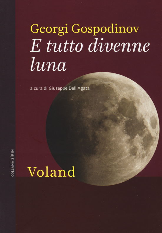Cover for Georgi Gospodinov · E Tutto Divenne Luna (Buch)
