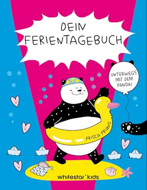 Cover for Prisca Priano · Dein Ferientagebuch. Unterwegs mit dem Panda! (Book) (2024)