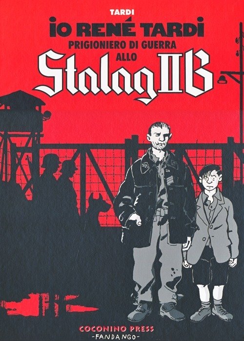 Cover for Jacques Tardi · Io Rene Tardi Prigioniero Di Guerra Allo Stalag II B (Bok)