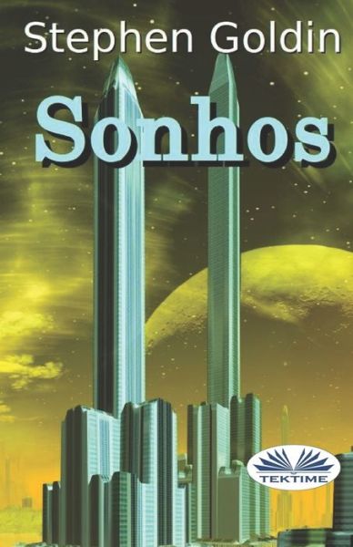 Cover for Stephen Goldin · Sonhos (Pocketbok) (2019)