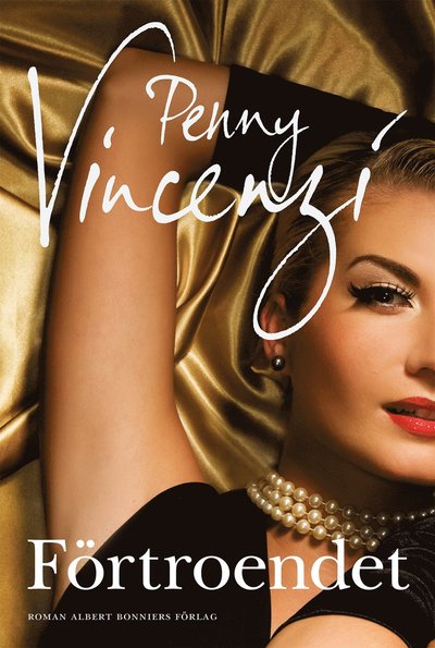 Cover for Penny Vincenzi · Förtroendet (Hardcover Book) (2018)