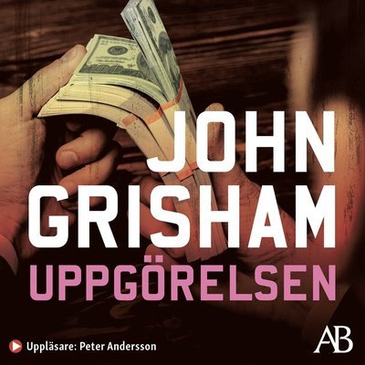 Cover for John Grisham · Uppgörelsen (Lydbok (MP3)) (2021)