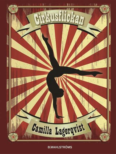 Cover for Camilla Lagerqvist · Cirkusflickan (Map) (2015)