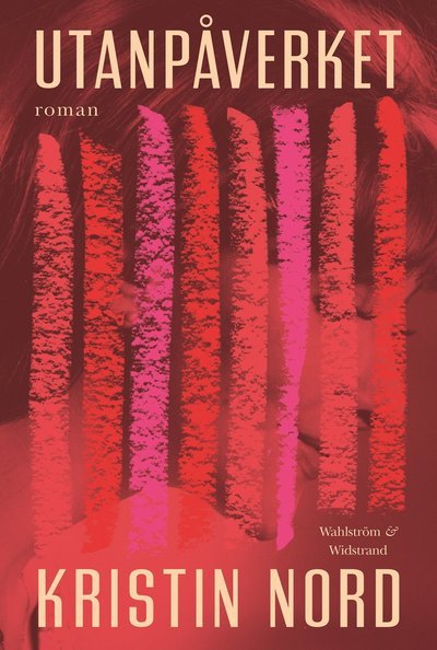 Cover for Kristin Nord · Utanpåverket (Gebundesens Buch) (2023)